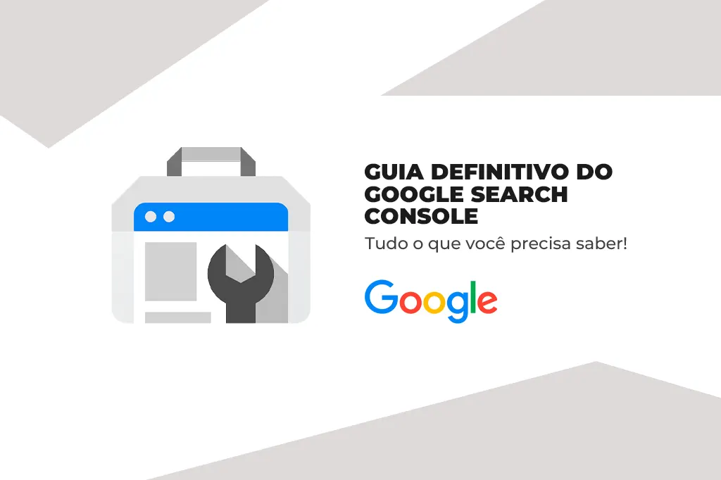 Como Usar o Google Search Console para Melhorar o SEO do Seu Site