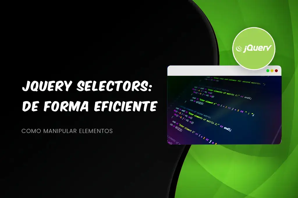 jQuery Selectors: Como Manipular Elementos de Forma Eficiente